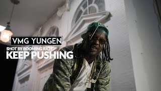 Vmg Yungen - Keep Pushing Official Music Video