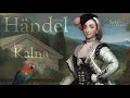 Händel - Serse - Arias for Romilda - Inga Kalna - soprano