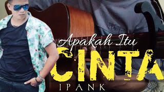 Ipank - apakah itu cinta (cover gitar ...