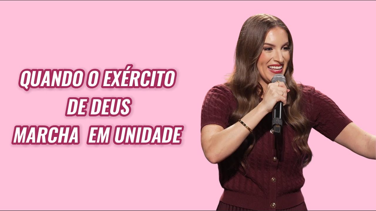 Quando o Exército de Deus Marcha em Unidade