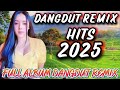 DANGDUT REMIX PALING POPULAR SAAT INI SPECIAL LAGU VIRAL 2025