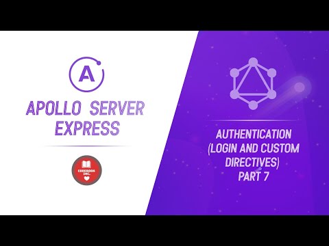 Apollo Server Express | Part 7 | Authentication (Login and Custom Directives)
