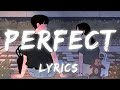 Perfect lyrics  ed sheeran