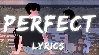 Perfect [LYRICS] - Ed Sheeran