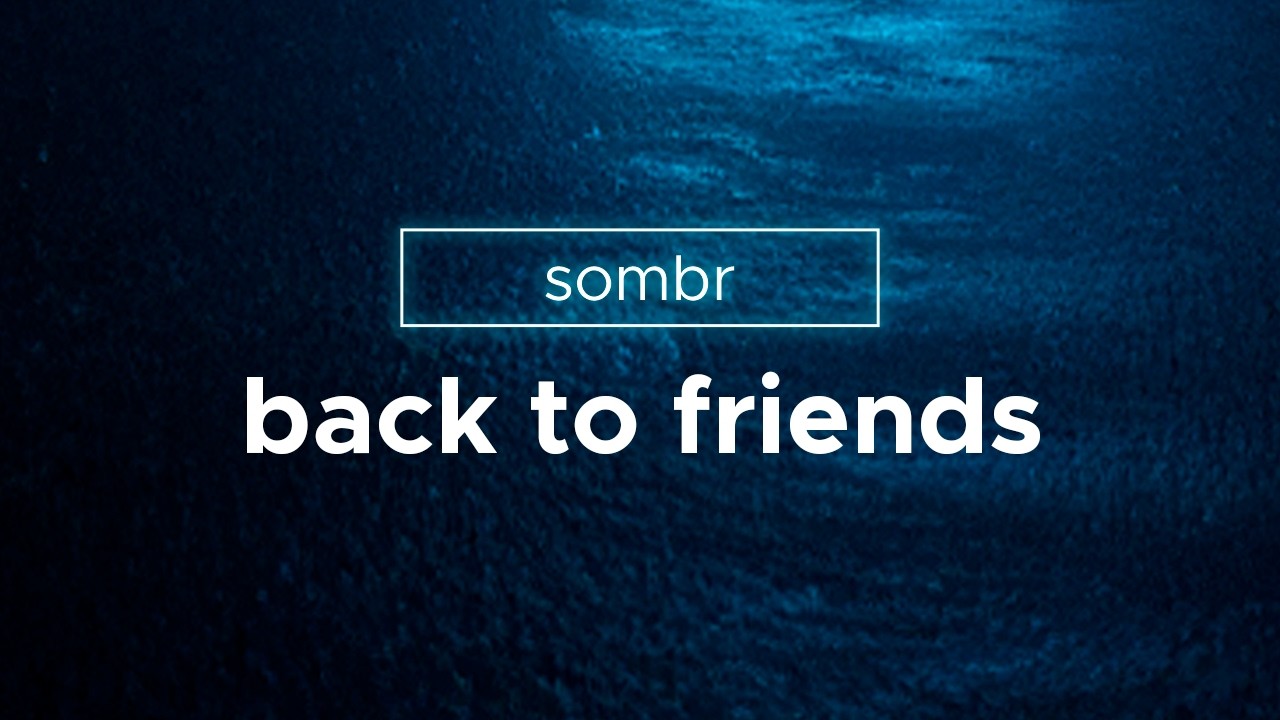 sombr - back to friends | lyrics