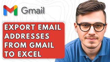 How To Export Email Addresses From Gmail To Excel [2025 Guide]