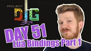 projectDIG Day 51 - Lua Bindings Part 1