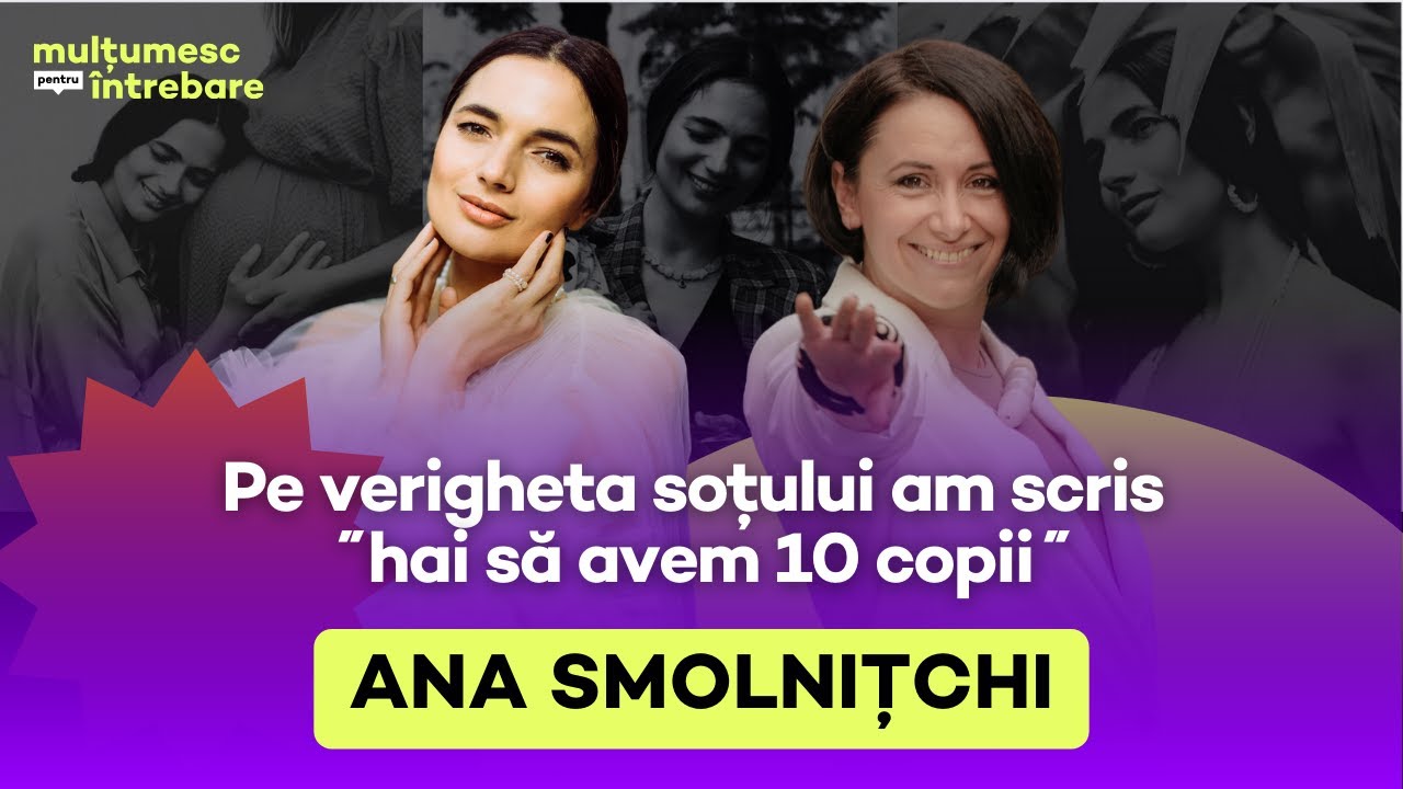 Ana Smolnitchi despre nașterea acasă alături de soț, homeschooling și mutatul la țară