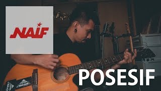 NAIF - POSESIF Cover by Ijal Bulb