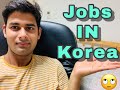 How To Find Jobs In South Korea || Jobs For Students Indians In Korea || Saurav Tanwar