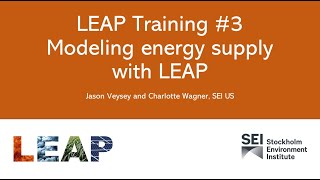 Sida LEAP Training Lecture # 3: Energy Supply Modeling