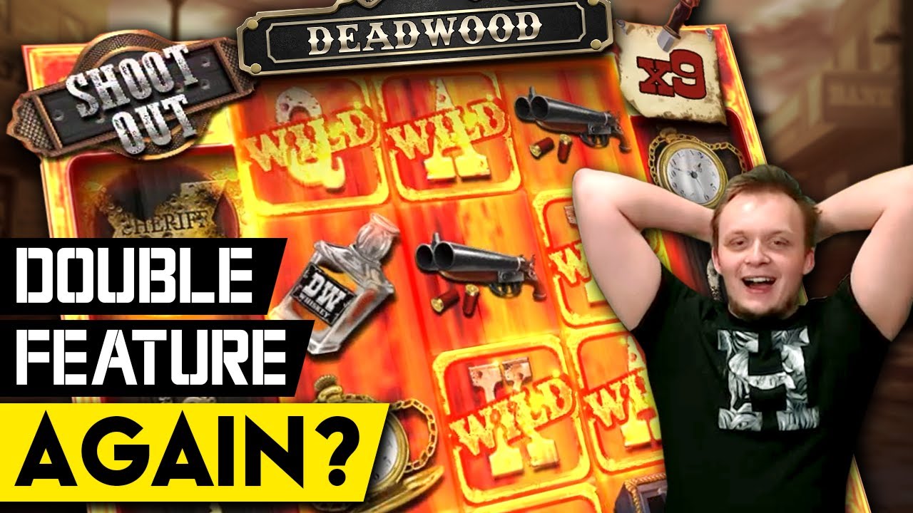 Deadwood big win Deadwood big win