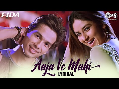 Aaja Ve Mahi - Lyrical |  Fida | Shahid, Kareena Kapoor | Alka Yagnik, Udit Narayan | Party Hits
