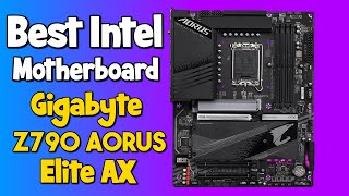 Best Intel Motherboard: Gigabyte Z790 Aorus Elite AX