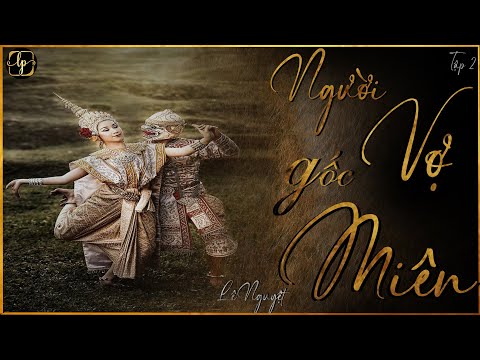 Video Truyện Ngắn Hay Cực - Người Vợ Gốc Miên [P2] Truyện... - youtube
