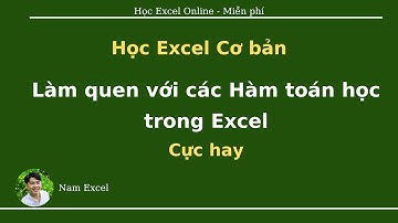 Học Excel cơ bản qua ví dụ (03): Các hàm toán học trong Excel