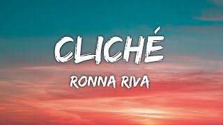 Ronna Riva - Cliche Lyrics