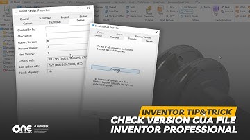 OneCADVN | Inventor Professional Tip&Trick | Check Vesion của file Inventor Professional