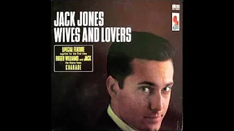 Jack Jones - Wives And Lovers (Kapp Records 1963) Jack Jones - Wives And Lovers (Kapp Records 1963)