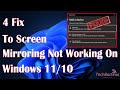 How to fix screen mirroring not working on windows 1110