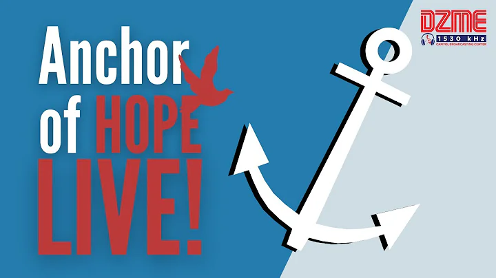 Anchor of Hope Live - With Chiqui Pablo, Annabelle...