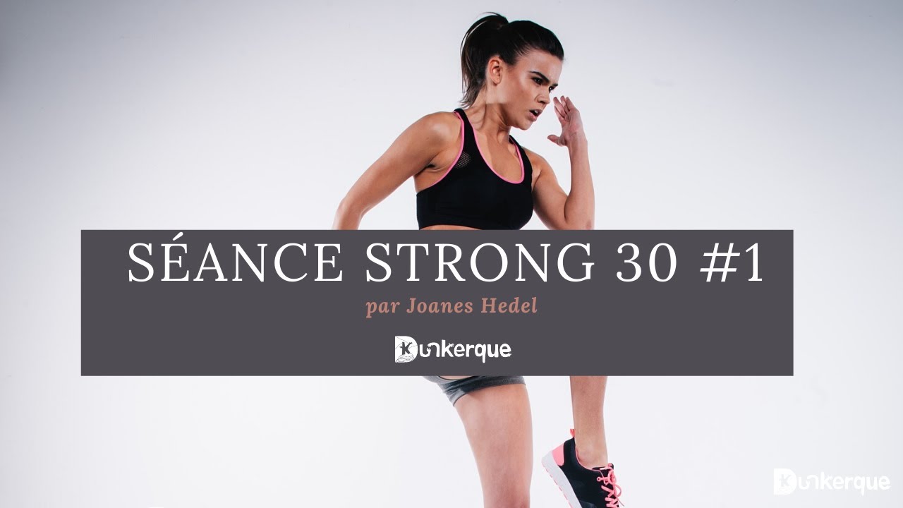 SÉANCE DE STRONG 30 - YouTube