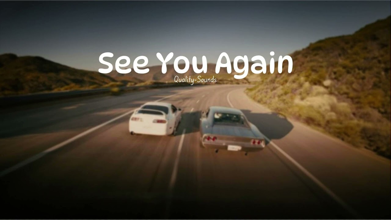 Wiz Khalifa - See You Again - (Speed up + Reverb)