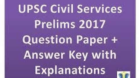 ANSWER KEY UPSC CSE PRELIMS 2017 GENERAL STUDIES CSAT PAPER 1 (Q.1 TO 11) #civil_engineering