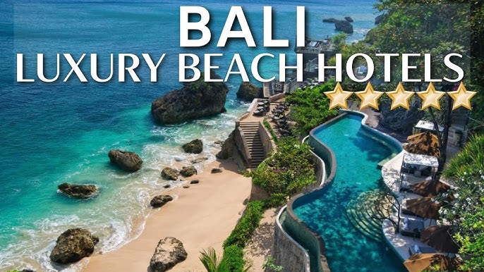Mẹo Săn Vé Và Khách Sạn Giá Tốt Khi Đi Du Lịch Tự Túc Bali 2025 2 TOP 10 Best Luxury Beach Resorts & Hotels In BALI, Indonesia - YouTube