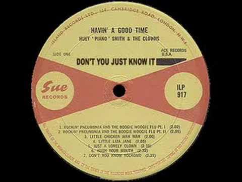 Don't You Just Know It - Huey "Piano" Smith