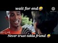 Never trust a tukla friend credit goes to valsur dharmesh best funny meme of 2021