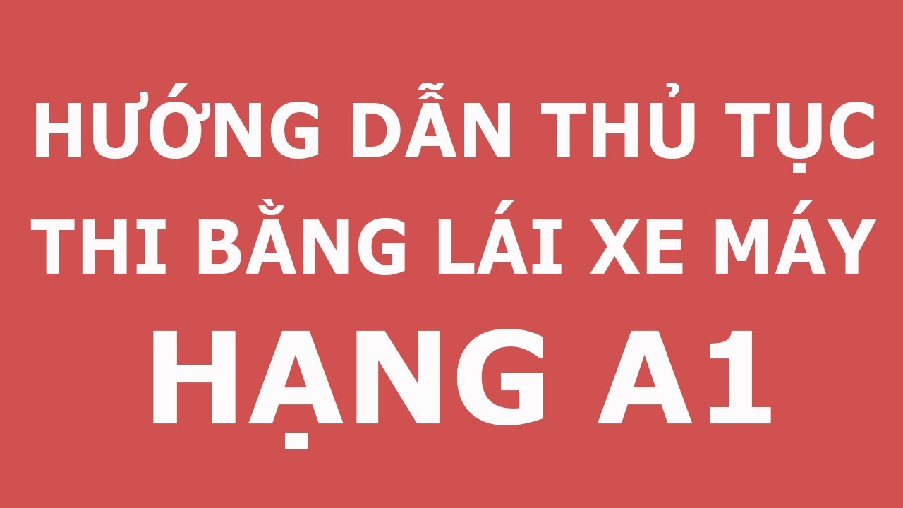 Học bằng lái xe máy bao nhiêu tiền | Hướng dẫn thủ tục thi bằng lái xe máy A1 – thibanglaixehn.com