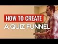 How to Create a Quiz Funnel - Episode 195