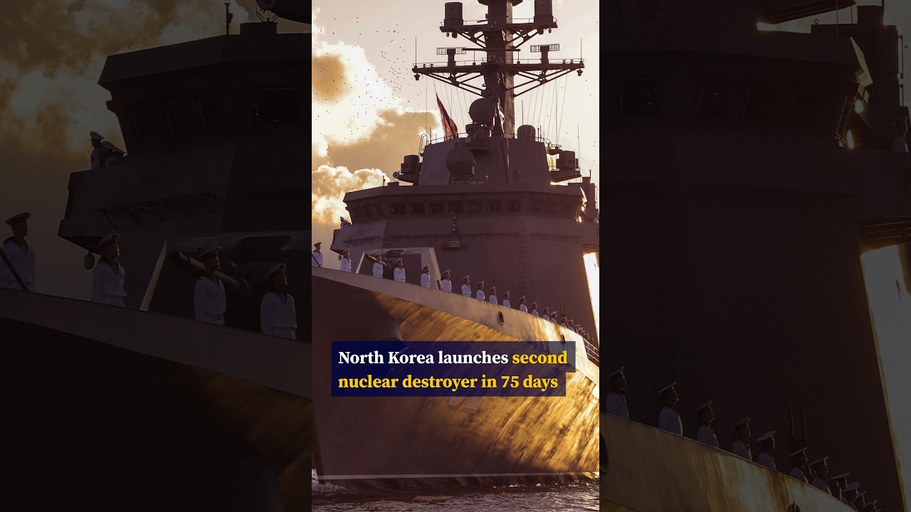North Korea launches second 5,000-tonne nuclear destroyer in 75 days