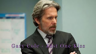 Gary Cole Tribute - Just One Kiss (Alannah Myles) The Good Fight McHart Kent Davison Veep