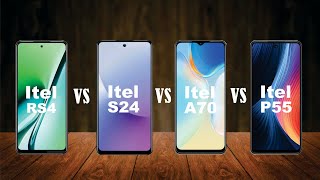 Itel RS4 vs Itel S24 vs Itel A70 vs Itel P55 | Full video comparison
