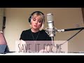 Save It For Me - Original