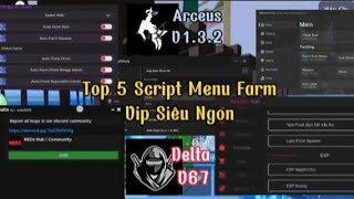 Top 5 Script Menu Farm Vip Siêu Ngon Và Client Arceus, Delta | Nghĩa Roblox