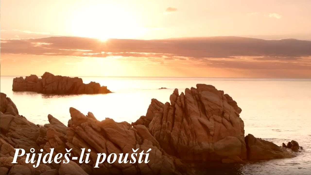 Půjdeš-li pouští | Křesťanské písně