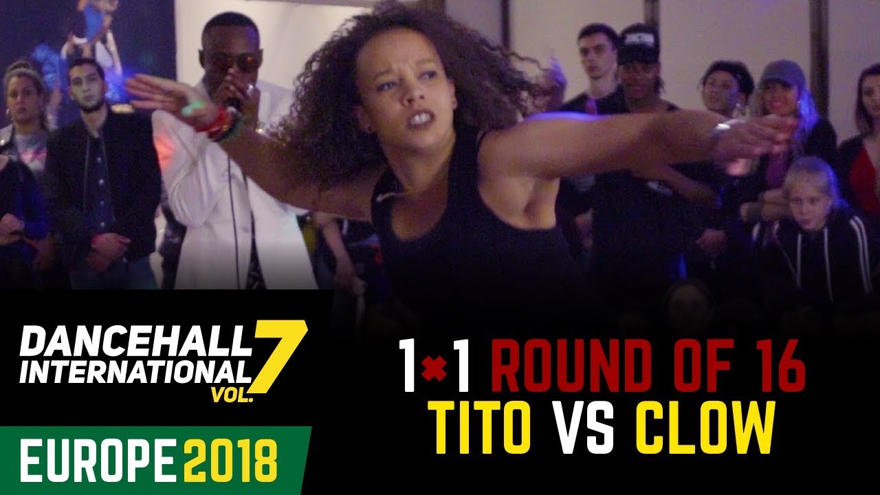 DANCEHALL INTERNATIONAL EUROPE 2018 - 1VS1 BATTLE 1/8 | TITO 🇷🇺vs CLOW 🇫🇷(win)
