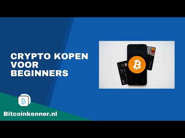 Crypto kopen voor beginners - Waar & Hoe koop je crypto?