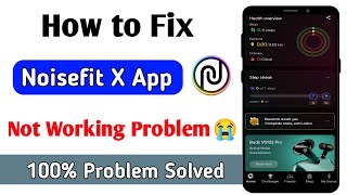 noisefit x app not working | noisefit x app nahi chal raha hai screenshot 1