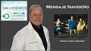 Dr. Jaime Claudio Mensaje Navideño 2023