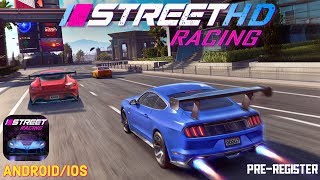 Street Racing HD ( Android/iOS ) Pre-register | Trailer 4K screenshot 4