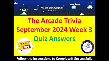 The Arcade Trivia September 2024 Week 3 [Quiz] [Answers] #googlecloudskillsboost #qwiklabs