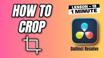 How to Crop Clips in DaVinci Resolve - Lesson 19 DaVinci Resolve Tutorial