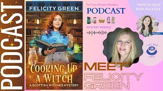 Cooking Up a Witch by Felicity Green Book 3 Scottish Witches Mysteries