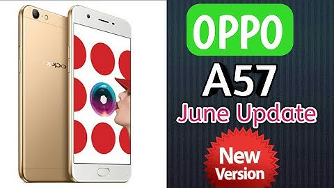 OPPO A57 June Software Update