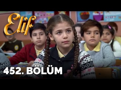 Elif - 452.Bölüm