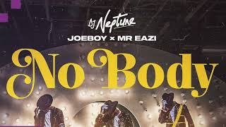 Prince West x DJ Neptune x Joeboy x Mr.  Eazi x Focalistic - Nobody Amapiano (Remix)